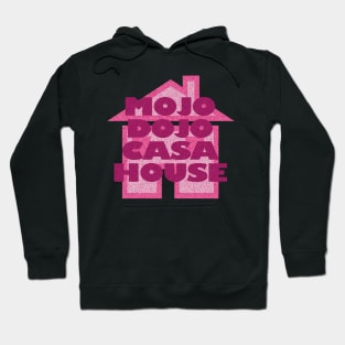 Mojo Dojo Casa House Hoodie